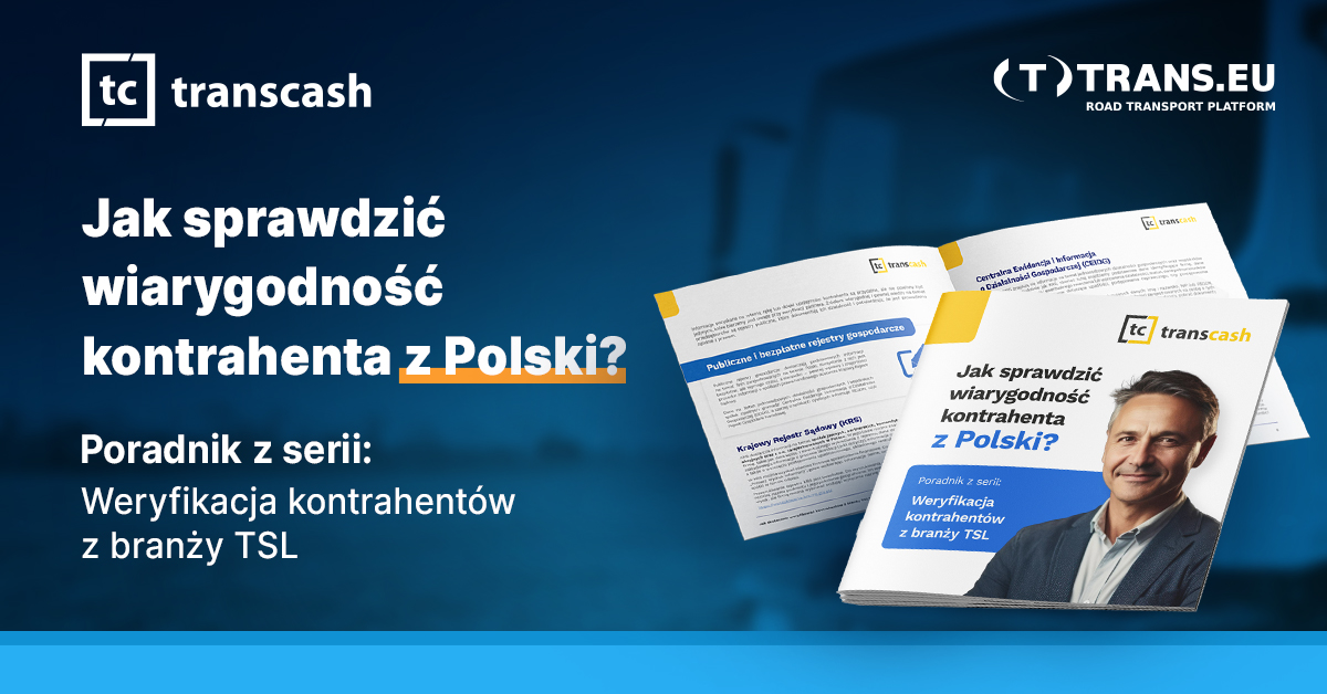 Szukasz Nowych Współprac Zanim Podpiszesz Umowę Sprawdź Kontrahenta Z Branży Tsl Trans For 6008