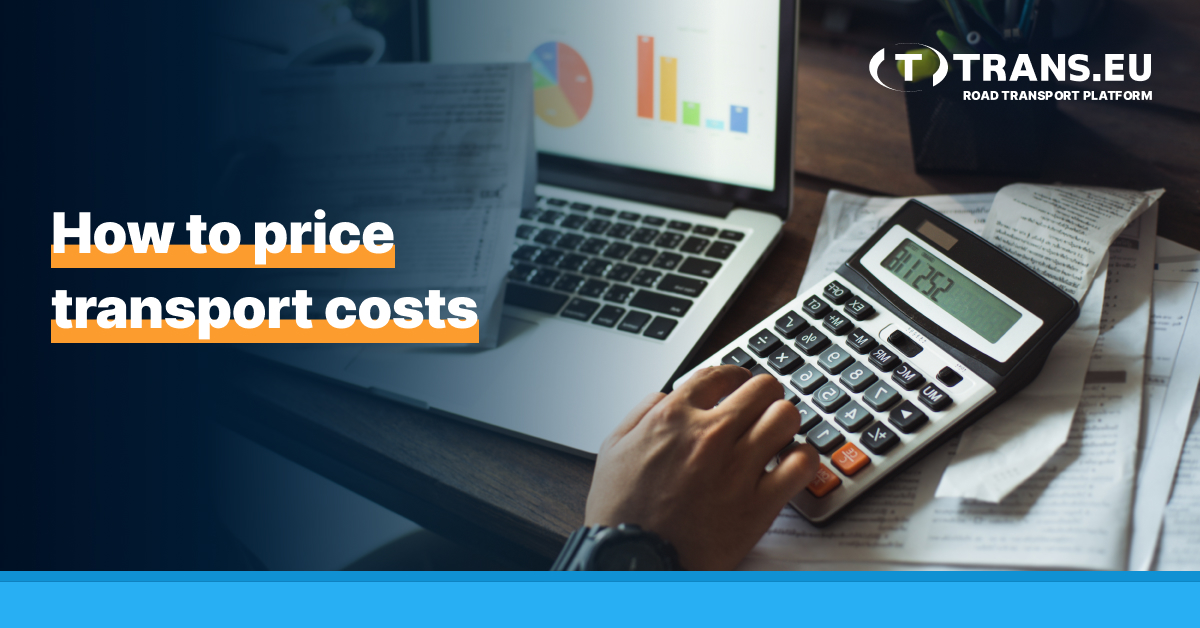 How to price transport costs Trans For Carriers