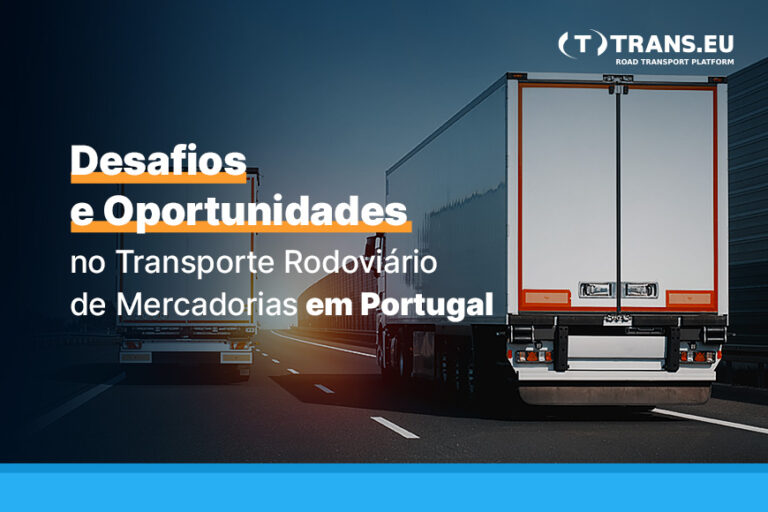 Desafios e Oportunidades no Transporte Rodoviário de Mercadorias em Portugal