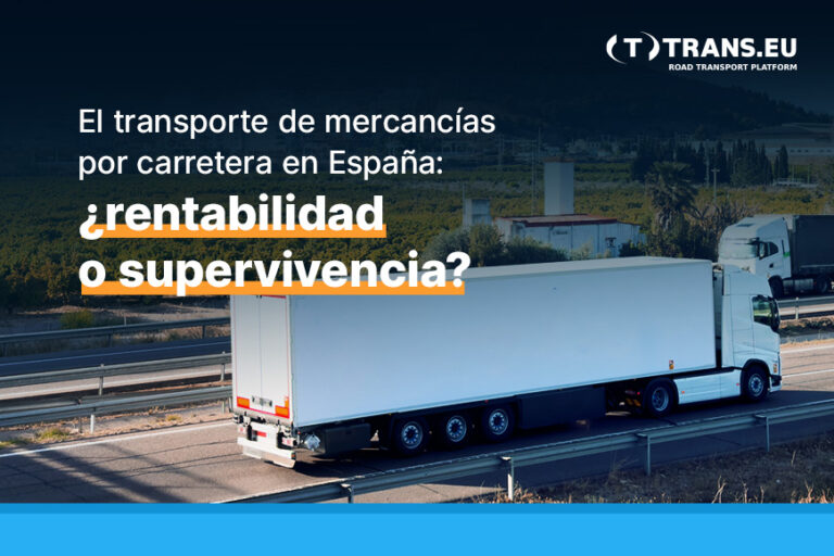 El transporte de mercancías por carretera en España: ¿rentabilidad o supervivencia?