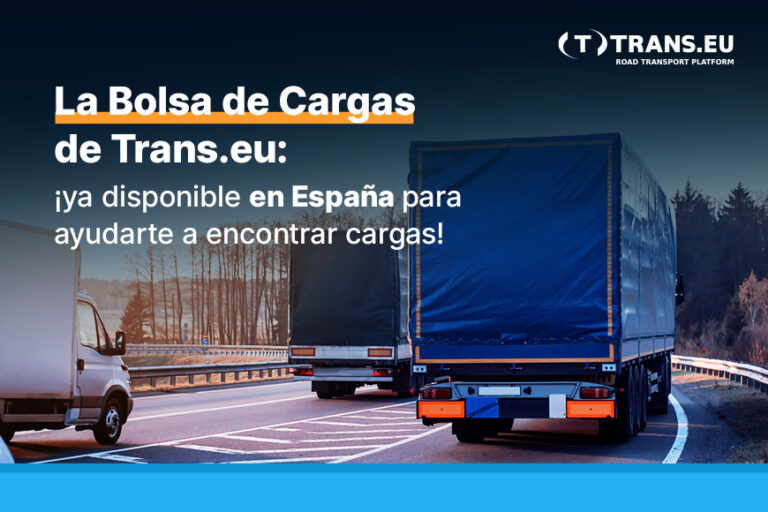 La Bolsa de Cargas de Trans.eu ¡ya está disponible en España!