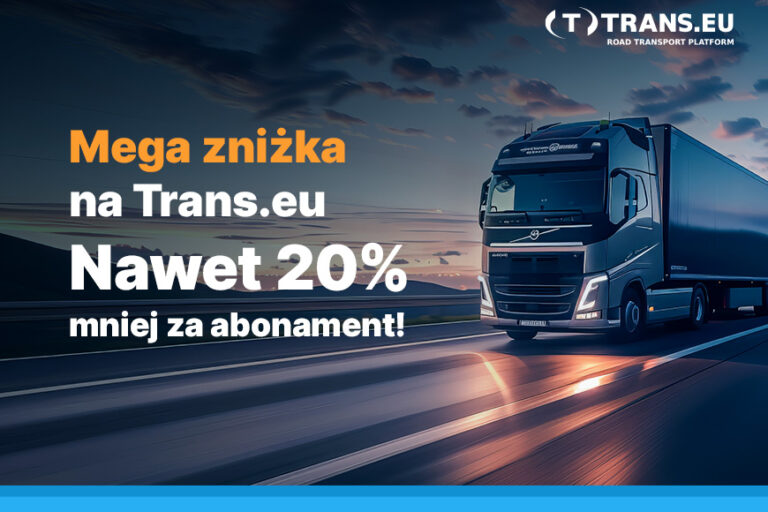 MEGA zniżka na Trans.eu. Nawet 20% taniej!