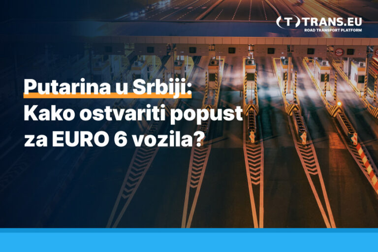 Putarina u Srbiji: Kako ostvariti popust za EURO 6 vozila?