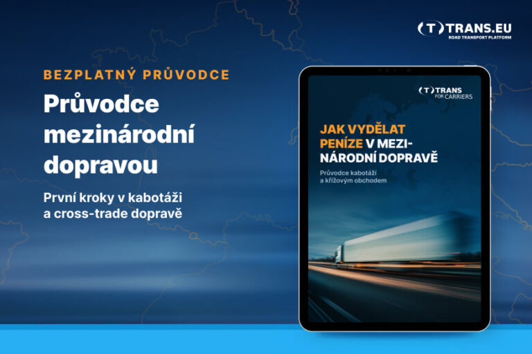 Vše, co potřebujete vědět o kabotáži a křížovém obchodu. E-book pro dopravce