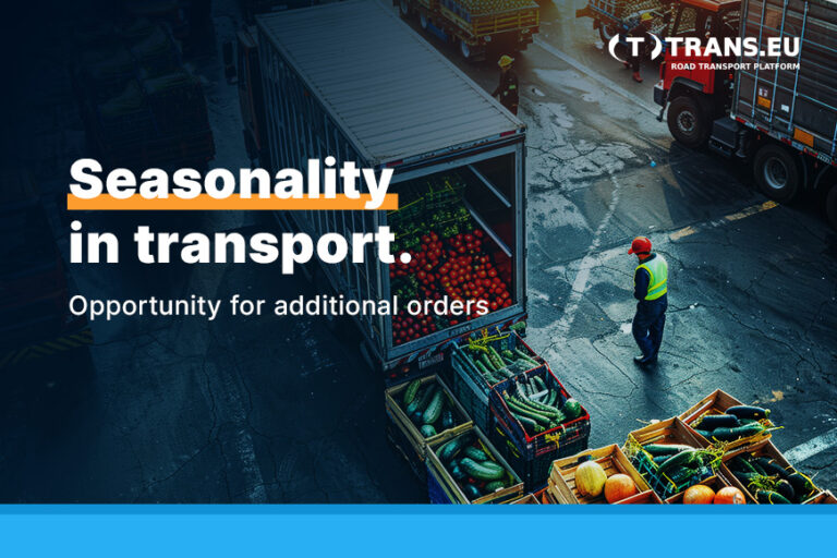 Seasonality in transport. Opportunity for additional orders.