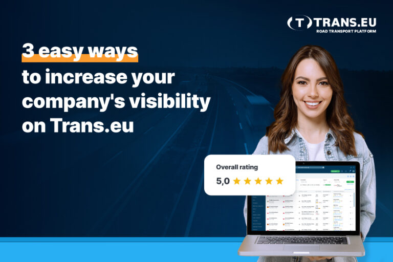 3 easy ways to increase your company’s visibility on Trans.eu